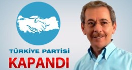 Abdüllatif Şener’in Türkiye Partisi Kapandı