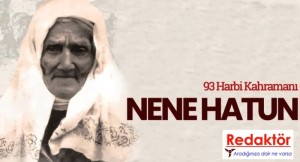 Anadolu kadını Nene Hatun’un mirası
