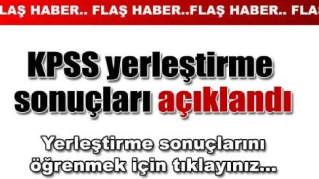 2012 KPSS Yerleştirme Sonuçları Açıklandı